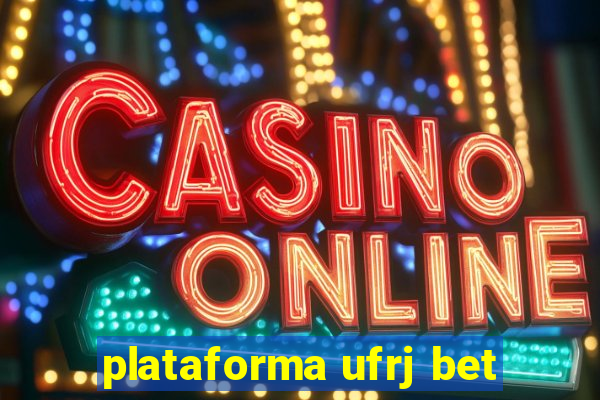 plataforma ufrj bet